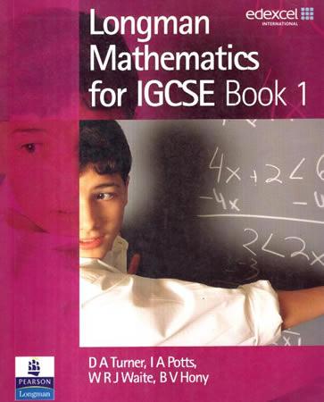 LONGMAN MATHEMATICS FOR IGCSE BOOK 1