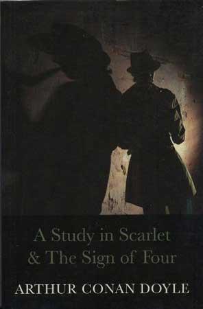 A STUDY IN SCARLET & THE SIGN OF FOUR