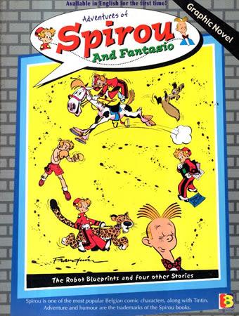 ADVENTURES OF SPIROU AND FANTASIO : THE ROBERT BLUEPRINTS AND FOUR OTHER STORIES