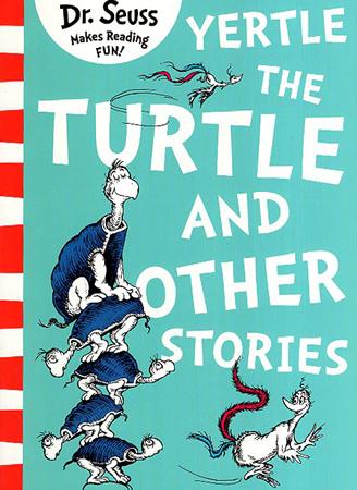 DR. SEUSS MAKES READING FUN BOOK SERIES - YERTLE THE TURTLE AND OTHER STORIES