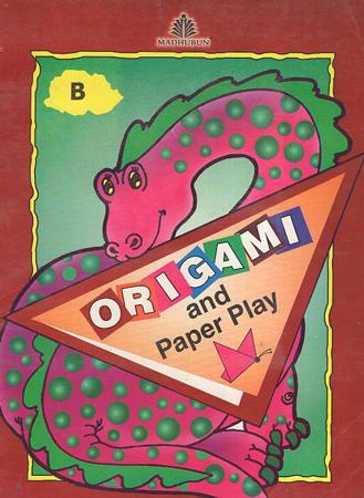 Origami and Paper Play B