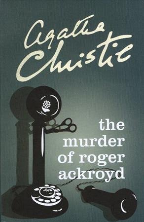 AGATHA CHRISTIE - THE MURDER OF ROGET ACKROYD