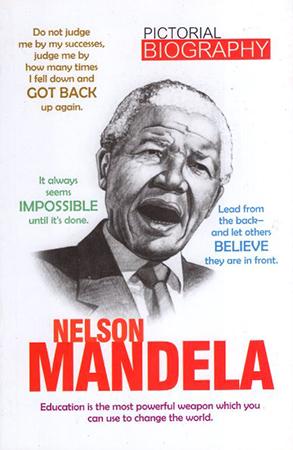 PICTORIAL BIOGRAPHY - NELSON MANDELA