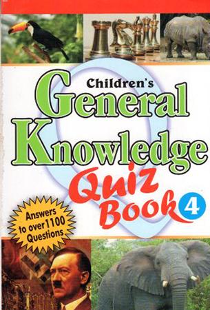 CHILDRENS GENERAL KNOWLEDGE QUIZ BOOK 4