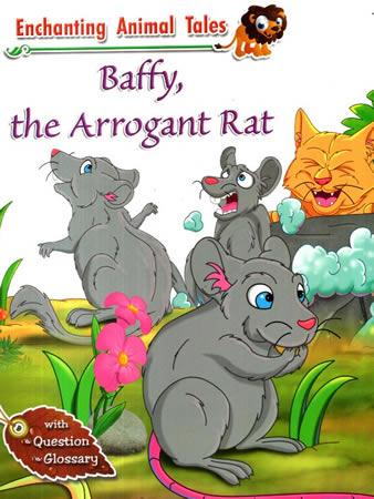 Baffy, the Arrogant rat