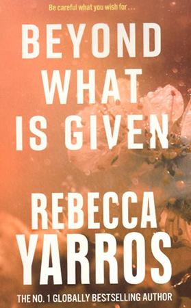 BEYOND WHAT IS GIVEN