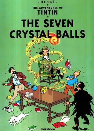 THE ADVENTURES OF TIN TIN - THE SEVEN CRYSTAL BALL
