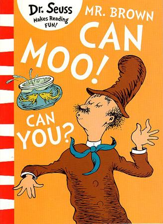 DR. SEUSS MAKES READING FUN BOOK SERIES - MR.BROWN CAN MOO ! CAN YOU ?
