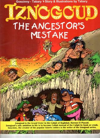 IZNOGOUD - THE ANCESTORS MISTAKE