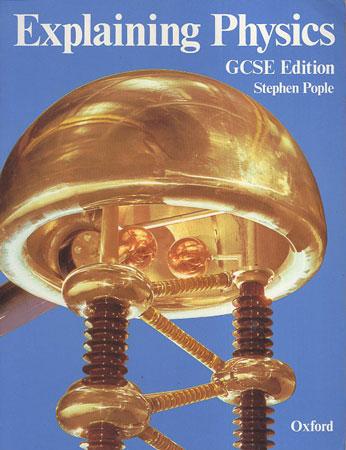 Explaining Physics GCSE edition