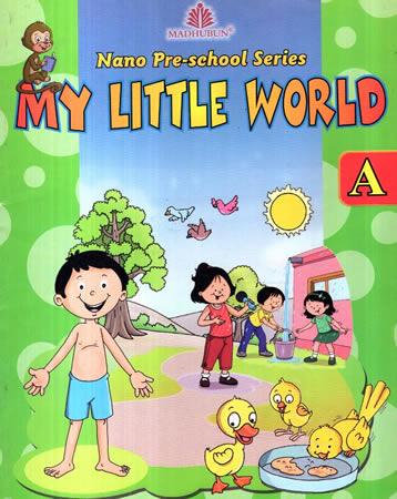 NANO PRE - SCHOOL SERIES MY LITTLE WORLD - A