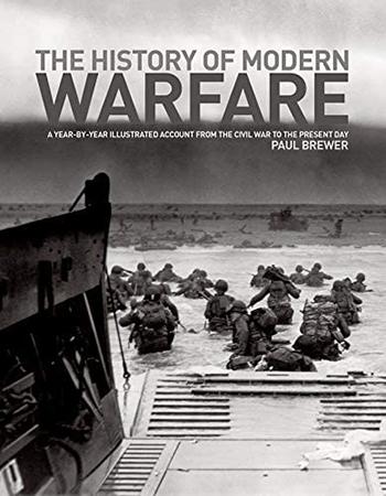 THE HISTORY OF MODERN WARFARE