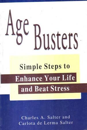 AGE BUSTERS SIMPLE STEPS TO ENHANCE YOUR LIFE AND BEAT STRESS