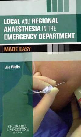 LOCAL AND REGIONAL ANAESTHESIA IN THE EMERGENCY DEPARTMENT