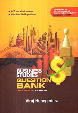 A/L BUSINESS STUDIES QUESTION BANK - 2ND EDITION - PART 01