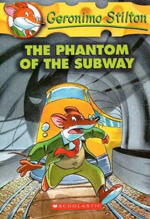 GERONIMO STILTON THE PHANTOM OF THE SUBWAY