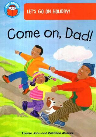START READING - Come On, Dad !