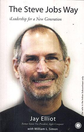 THE STEVE JOBS  WAY - ILEADERSHIP FOR A NEW GENERATION