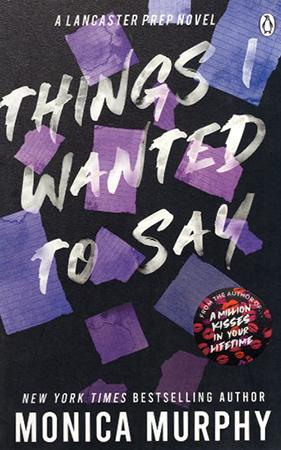 THINGS WANTED TO SAY