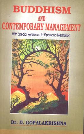 BUDDHISM AND CONTEMPORARY MANAGEMENT
