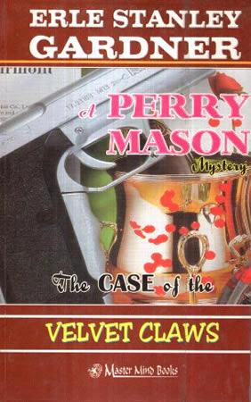 ERLE STANLEY GARDNER SERIES - Velvet Claws