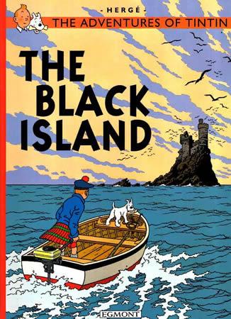 THE ADVENTURES OF TIN TIN SERIES : THE BLACK ISLAND