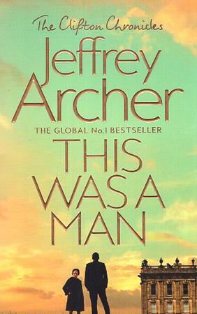 The Clifton Chronicles book  7 - This Was A Man