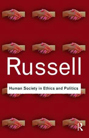 ROUTLEDGE PHILOSOPHY - HUMAN SOCIETY IN ETHICS AND POLITICS