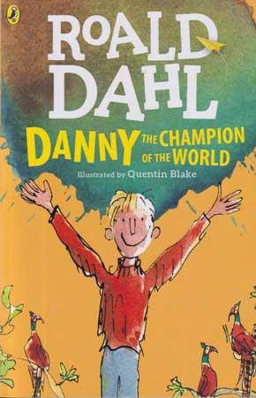 ROALD DAHL - DANNY THE CHAMPION WORLD