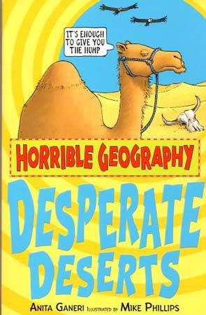 HORRIBLE GEOGRAPHY - DESPERATE DESERTS