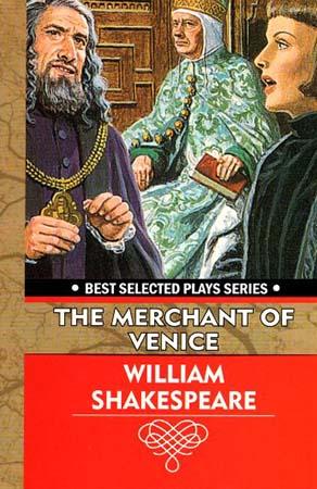 WILLIAM SHAKESPEARE - THE MERCHANT OF VENICE