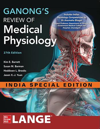 GANONGS REVIEW OF MEDICAL PHYSIOLOGY - 27TH EDITION