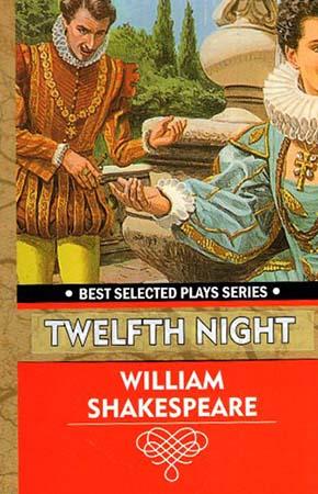 WILLIAM SHAKESPEARE - TWELFTH NIGHT