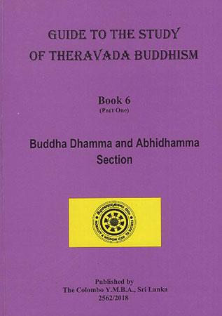 Guide to the study of Theravada Buddhism Book 6