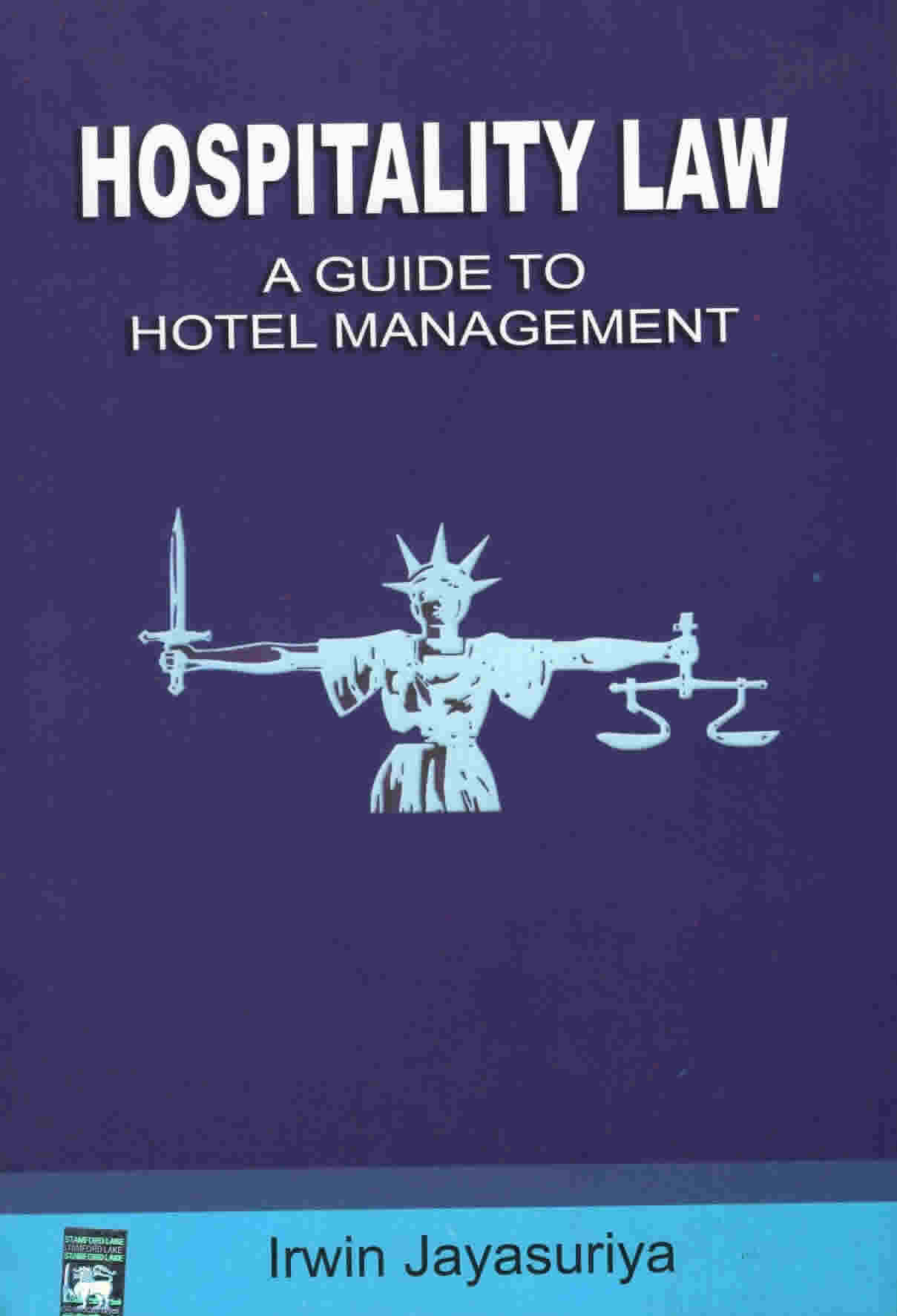 Hospitality Law : A Guide to Hotel Management